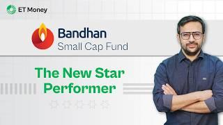 Bandhan Small Cap Fund Review 2025 | 34% Returns in 3 Years! Should You Invest Now?