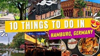 Top 10 Best Things To Do In HAMBURG, GERMANY | 2023 Guide