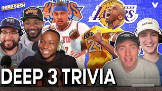 NBA Trivia: Can The Deep 3 PROVE their Lakers, Knicks & Hawks knowledge? | Nerd Sesh