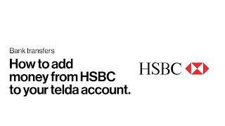 How to transfer money from HSBC to Telda | #TeldaMap