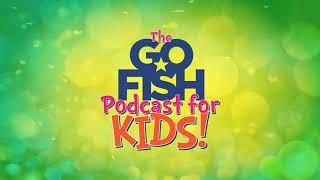 My God Is So Big! - The Go Fish Podcast For Kids