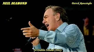 Neil Diamond   Concert In Dublin Ireland 2002