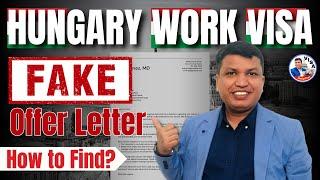 Hungary Work Permit 2024 | How to Find a Fake Offer Letter? Chandra Shekher Visa