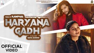 Haryana Gadh (Official Video) | Ramphal EP | Sapna Choudhary | Bunty Swami | New Haryanvi Song 2024