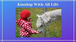 Kinship With All Life