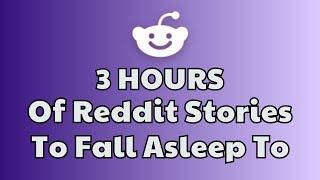 3 HOURS of Interesting Stories to Fall Asleep to | Best Reddit Stories Compilation -  Best of Reddit