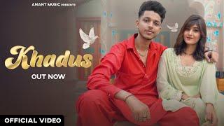 Khadus (Official Video): Dev Choudhary, Swara Verma | Aditi Pandit | New Haryanvi Song 2024