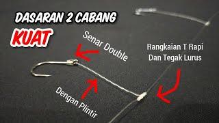 Paling Kuat! Rangkaian Pancing Dasaran 2 Cabang Dengan Plintir