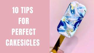 How to Make Cakesicles for Beginners - 10 Tips for Perfect Cakesicles