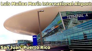  Luis Muñoz Marín International Airport - San Juan, Puerto Rico