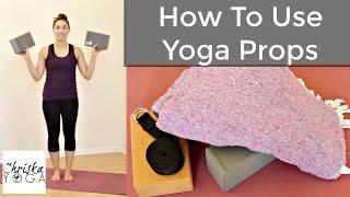 How To Use Yoga Blocks & Straps - How To Do Yoga At Home with Props