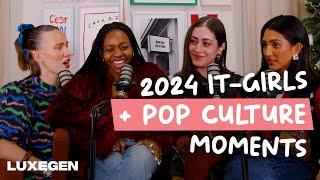 43 | 2024 It-Girls & Pop Culture Moments & 2025 Trend Predictions