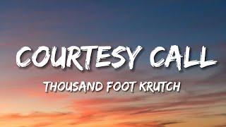 thousand foot krutch - courtesy call (lyrics)