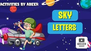 Sky Letters | Learning for kids | Activities By Abeer