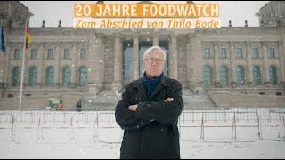 20 Jahre foodwatch - zum Abschied von Thilo Bode