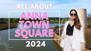 ANNA TOWN SQUARE in 2024! - Would you live here?