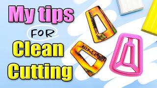 Clean Cutting with Polymer Clay Cutters. My Tips for Beginners