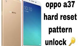 oppo a37 hard reset / oppo a37 pattern unlock