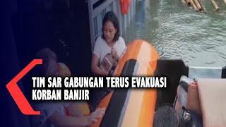 Tim Sar Gabungan Terus Evakuasi Korban Banjir