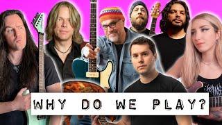 Why Do We Play Guitar?