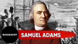 Samuel Adams, U.S. Founding Father | Biography