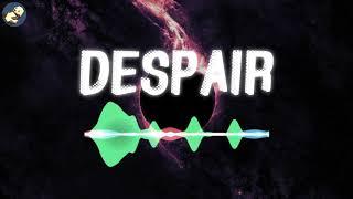 [Despair] by LookedatHerFore 抖音最火电音 电影解说背景音完整版 Viral TikTok BGM Full Version