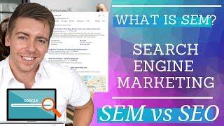 What Is SEM? (Search Engine Marketing for Beginners)