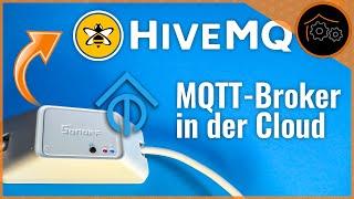 MQTT-Broker in der Cloud - Tasmota + ioBroker mit HiveMQ