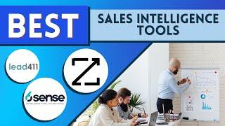 The Best Sales Intelligence Tools: ZoomInfo, 6sense, Lead411