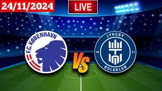 FC Copenhagen vs Lyngby | Superliga | Live Match Score Today HD