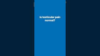 Is testicular pain normal? #MENtionIt