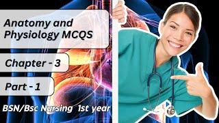 Anatomy and Physiology Mcqs I Chapter 3  BSc Nursing Mcqs I BSN MCQs