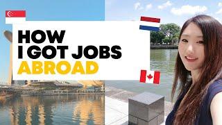 How to get jobs abroad (jobs in Singapore, Netherlands, Canada) I Working in Tech