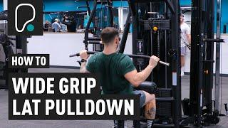 How To Do A Wide Grip Lat Pulldown