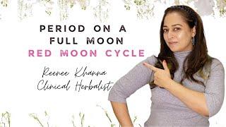 Red Moon Cycle - Period on a Full Moon #redmooncycle #whitemooncycle #mooncycle