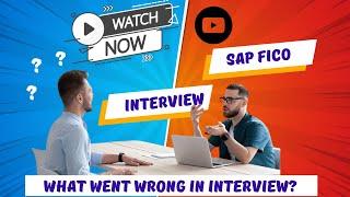 SAP FICO Interview of 3 years experience | What went wrong in sap fico interview?