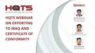 HQTS Webinar: Exporting to Iraq and Certificate of Conformity