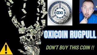 OxiCoin Rug Pull | What Just Happened | Did ' The Clever Millionaire ' Dumped It ?