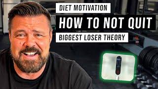 Secret Weapon to Stay on Your Diet | How to Not Quit on Your Transformation | Biggest Loser Theory