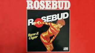 Rosebud - Have A Cigar 1977 DISCO 70's