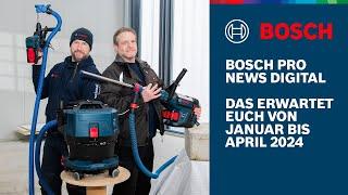 Bosch PRO News Digital: die Neuheiten & Aktionen von Januar bis April 2024