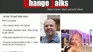 ChangeTalk interviews: NLP expert Jamie Smart Part 4