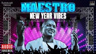 Maestro New Year Vibes | Ilaiyaraaja' s New Year Songs in Tamil | Evergreen New Year Hits