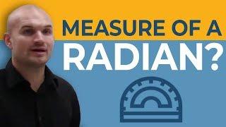 What is the measure of one radian