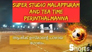 Super studio malappuram and Tea time perinthalmanna|high lights|sevens football