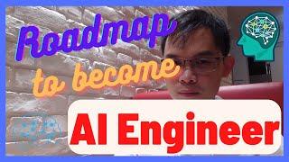 Full lộ trình để trở thành 1 AI engineer