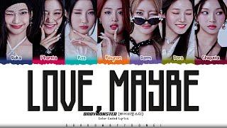 BABYMONSTER 'Love, Maybe' Lyrics (베이비몬스터 Love, Maybe 가사) [Color Coded_Eng] ShadowByYoongi