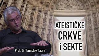 Tomislav Terzin - ATEISTIČKE CRKVE i SEKTE