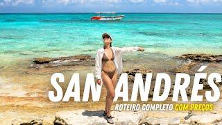 SAN ANDRÉS - ROTEIRO COMPLETO DE 6 DIAS COM PREÇOS