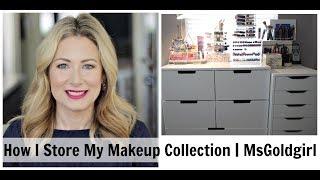 How I Store My Makeup Collection | MsGoldgirl